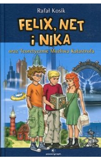 Felix Net i Nika oraz Teoretycznie Możliwa Katastrofa Tom 2 - Rafał Kosik