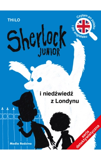Sherlock Junior i niedźwiedź z Londynu - zbiorowa praca