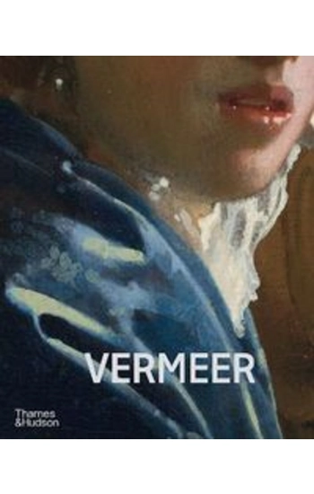 Vermeer The Rijksmuseum's major exhibition catalogue - praca zbiorowa