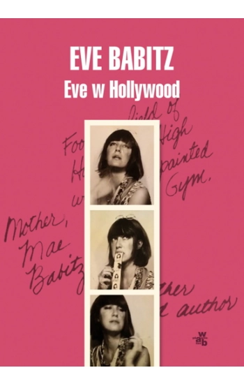 Eve w Hollywood - Eve Babitz