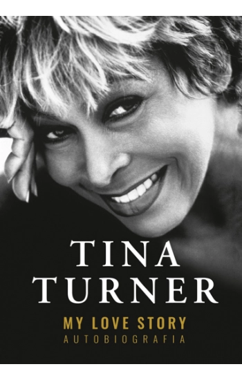 My Love Story Autobiografia - Tina Turner