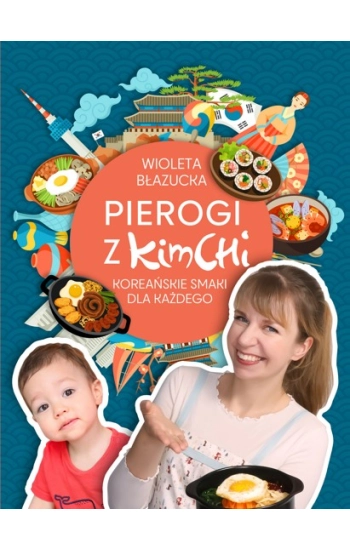 Pierogi z kimchi - Wioleta Błazucka
