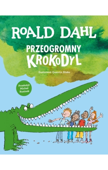 Przeogromny krokodyl - Roald Dahl