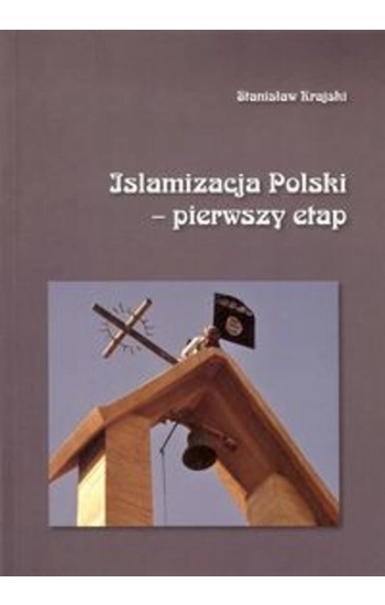 Islamizacja Polski - pierwszy etap - Stanisław Krajski