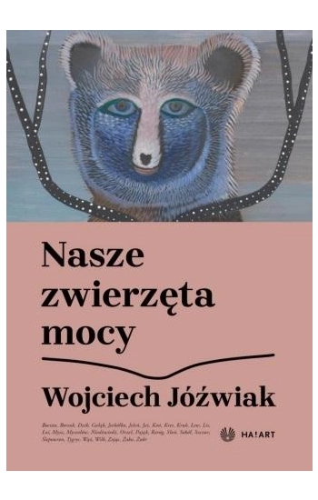 Nasze zwierzęta mocy - Wojciech Jóźwiak
