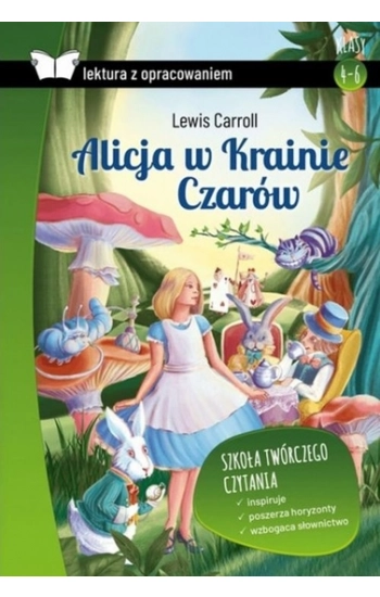 Alicja w Krainie Czarów. Lektura z opracowaniem - Lewis Carroll