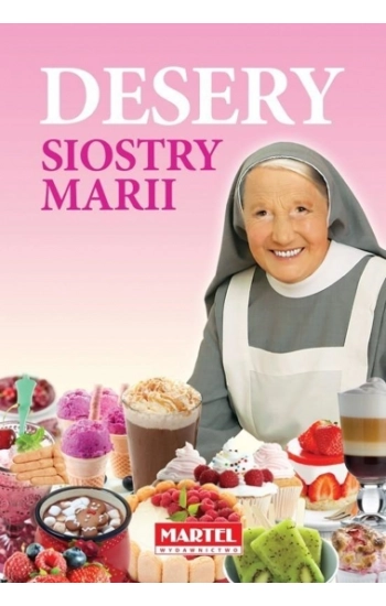 Desery Siostry Marii - Maria Goretti Guziak