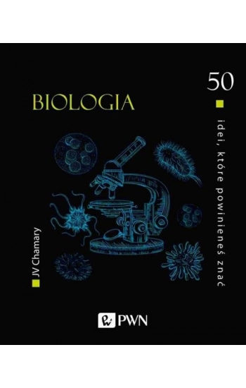 50 idei które powinieneś znać Biologia - JV Chamary