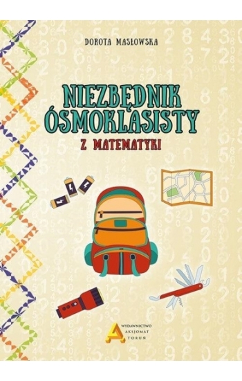Niezbędnik ósmoklasisty z matematyki - Dorota Masłowska