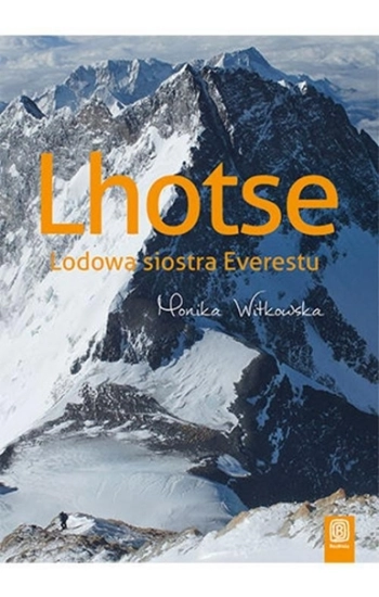 Lhotse Lodowa siostra Everestu - Monika Witkowska