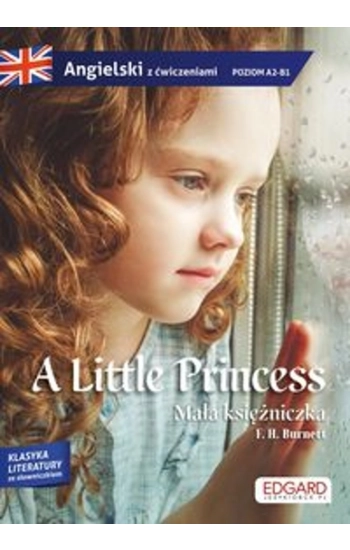 Angielski Adaptacja powieści z ćwiczeniami Little Princess - F. Burnett