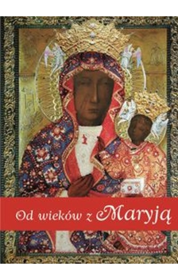 Od wieków z Maryją - Ewa Giermek