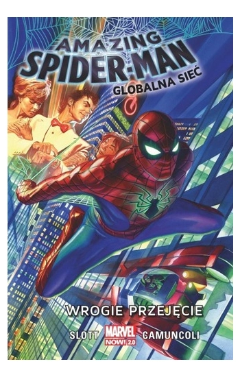 Amazing Spider-Man. Globalna sieć Wrogie przejęcie - Dan Slott, Giuseppe Camuncoli
