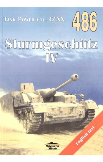 Tank Power VOL CCXX 486. Sturmgeschutz IV - Janusz Ledwoch
